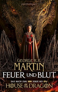 Feuer und Blut - Erstes Buch - George R.R. Martin - E-Book