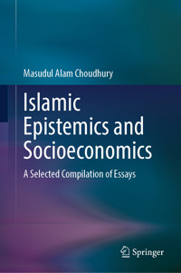 Islamic Epistemics and Socioeconomics - Masudul Alam Choudhury - E-Book