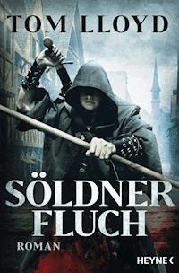 Söldnerfluch - Tom Lloyd - E-Book