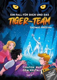 Tiger-Team - Piraten aus dem Weltall - Thomas Brezina - E-Book