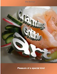 charming edible art - Dita Bichsel - E-Book