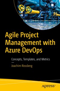 Agile Project Management with Azure DevOps - Joachim Rossberg - E-Book
