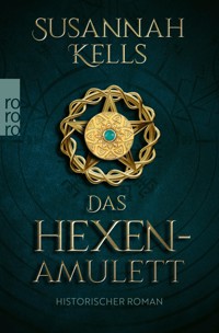 Das Hexen-Amulett - Susannah Kells - E-Book
