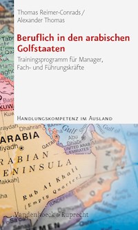 Beruflich in den arabischen Golfstaaten - Thomas Reimer-Conrads - E-Book