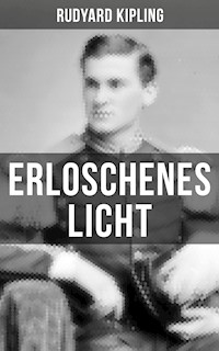 Erloschenes Licht - Rudyard Kipling - E-Book
