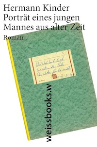 Portrait eines jungen Mannes aus alter Zeit - Hermann Kinder - E-Book