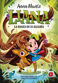 Liana 1: La danza de la alegría - Anna Manso Munné - E-Book