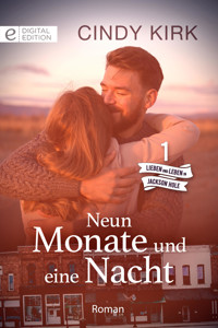 Neun Monate und eine Nacht - Cindy Kirk - E-Book