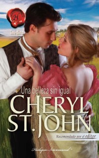 Una belleza sin igual - Cheryl St.John - E-Book