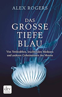 Das große tiefe Blau - Alex Rogers - E-Book