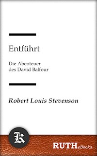 Entführt - Robert Louis Stevenson - E-Book