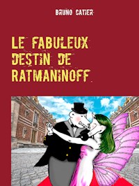 Le fabuleux destin de Ratmaninoff 6 - Bruno Catier - E-Book