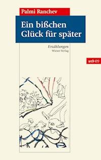 Ein bißchen Glück für später - Palmi Ranchev - E-Book