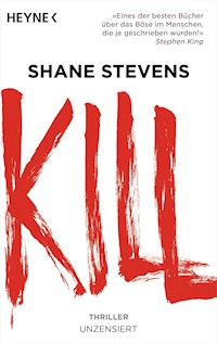 Kill - Shane Stevens - E-Book