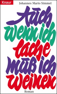 Auch wenn ich lache, muß ich weinen - Johannes Mario Simmel - E-Book