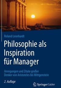 Philosophie als Inspiration für Manager - Roland Leonhardt - E-Book