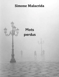 Mots perdus - Simone Malacrida - E-Book