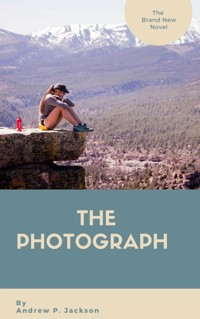 The Photograph - Andrew P. Jackson - E-Book