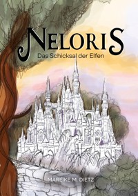 Neloris - Mareike M. Dietz - E-Book