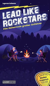 Lead like Rockstars - Lorenzo Scibetta - E-Book