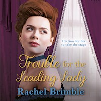 Trouble for the Leading Lady - Rachel Brimble - Hörbuch