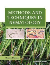 Methods and Techniques in Nematology - Ebrahim Shokoohi - E-Book