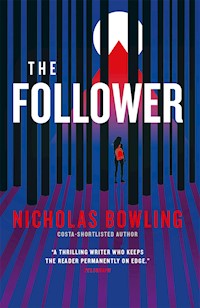 The Follower - Nicholas Bowling - E-Book