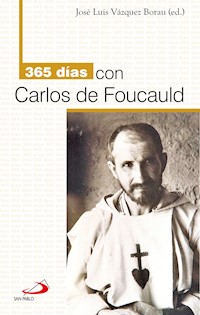 365 días con Carlos de Foucauld - José Luis Vázquez Borau - E-Book