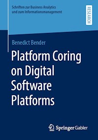 Platform Coring on Digital Software Platforms - Benedict Bender - E-Book