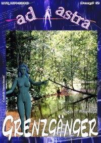 AD ASTRA 002: Grenzgänger - Stefan T. Pinternagel - E-Book