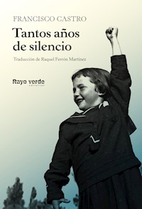 Tantos años de silencio - Francisco Castro - E-Book