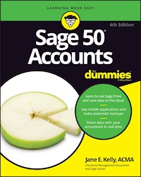 Sage 50 Accounts For Dummies, 4th UK Edition - Jane E. Kelly - E-Book