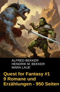 Quest for Fantasy #1 - Alfred Bekker - E-Book