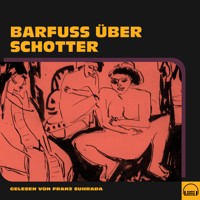 Barfuß über Schotter - Anonym - Hörbuch