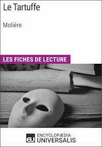 Le Tartuffe de Molière - Encyclopaedia Universalis - E-Book