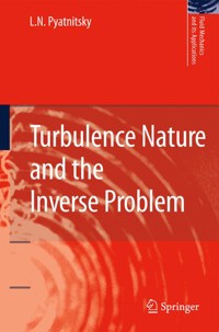 Turbulence Nature and the Inverse Problem - L. N. Pyatnitsky - E-Book