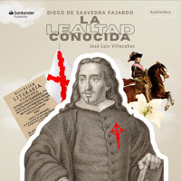 Diego de Saavedra Fajardo - José Luis Villacañas Berlanga - Hörbuch