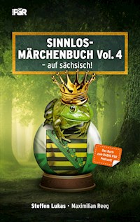 Sinnlos-Märchenbuch Vol. 4 - Steffen Lukas - E-Book