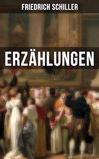 Friedrich Schiller: Erzählungen - Friedrich Schiller - E-Book