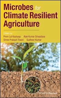 Microbes for Climate Resilient Agriculture -  - E-Book