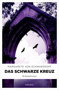 Das Schwarze Kreuz - Margarete von Schwarzkopf - E-Book
