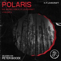 Polaris (Die Werke von H. P. Lovecraft, Folge 3) - H. P. Lovecraft - Hörbuch
