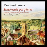 Enterrado por placer - Edmund Crispin - Hörbuch
