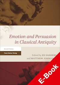 Emotion and Persuasion in Classical Antiquity -  - E-Book