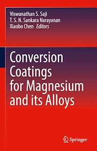 Conversion Coatings for Magnesium and its Alloys - - E-Book