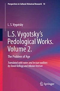L.S. Vygotsky’s Pedological Works. Volume 2. - L. S. Vygotsky - E-Book