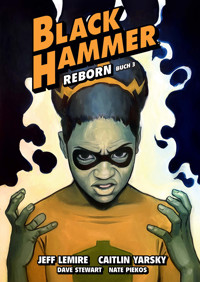 Black Hammer. Band 7 - Jeff Lemire - E-Book