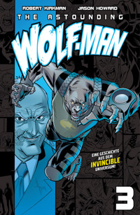 The Astounding Wolf-Man 3 - Robert Kirkman - E-Book