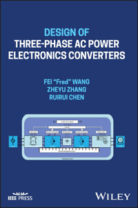 Design of Three-phase AC Power Electronics Converters - Fei "Fred" Wang - E-Book