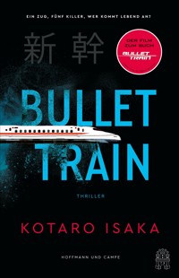 Bullet Train - Kotaro Isaka - E-Book + Hörbuch